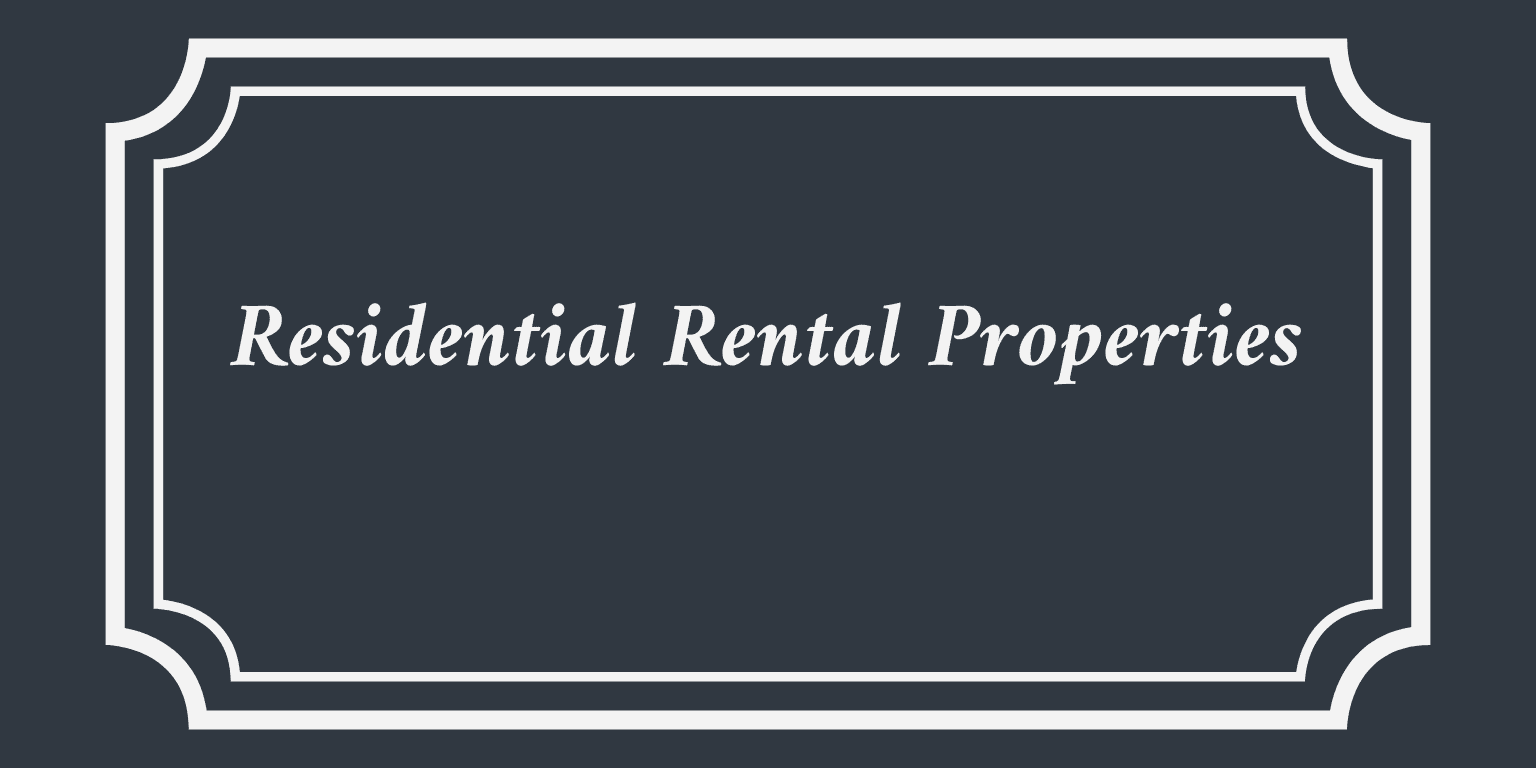 Residential Rental Properties